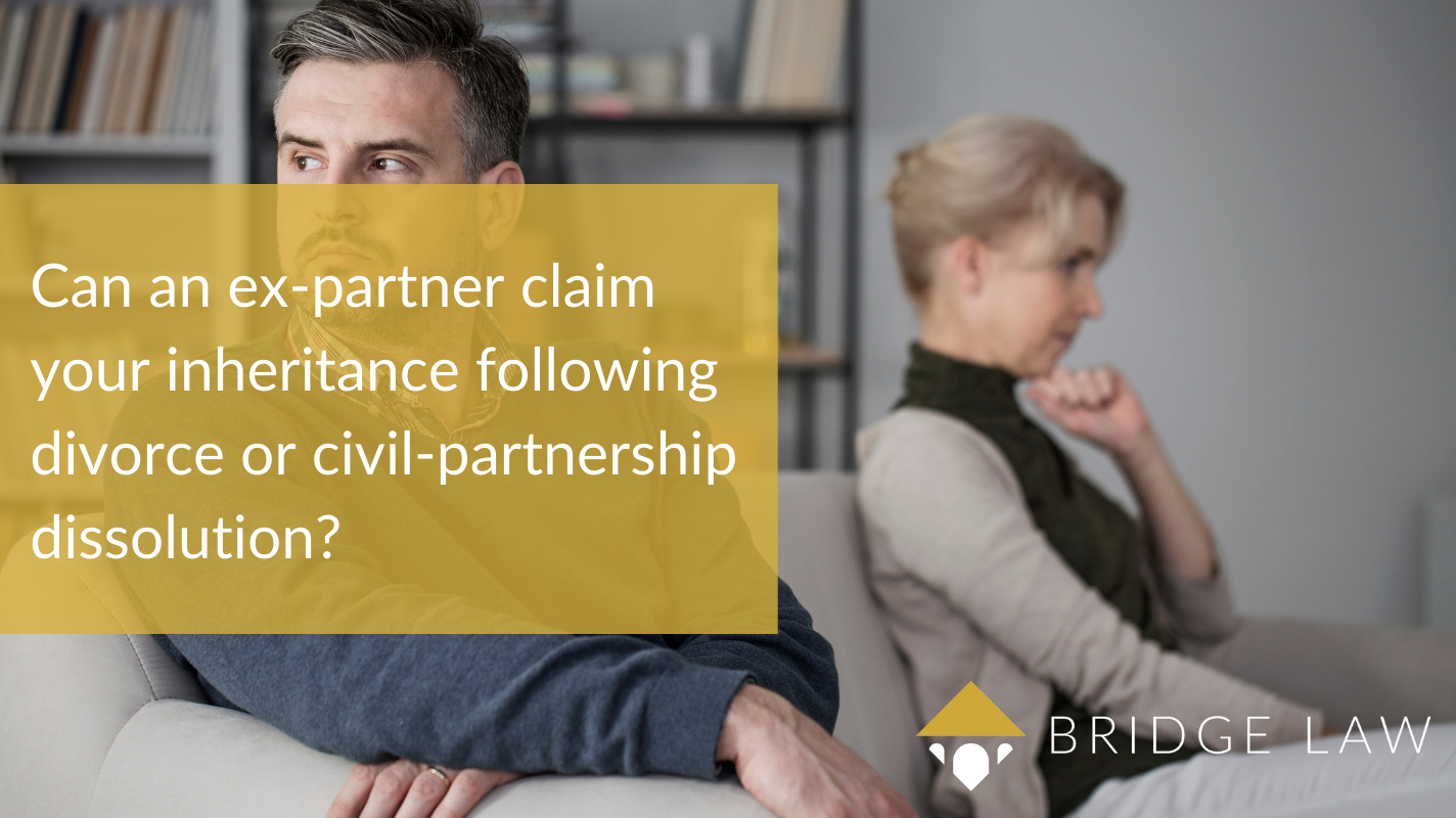 Can an ex partner claim your inheritance